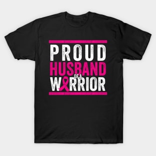 Proud Husband of a Warrior - Cancer Support Gift T-Shirt